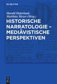 Historische Narratologie ¿ Mediävistische Perspektiven