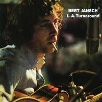 L.A.Turnaround - Jansch,Bert