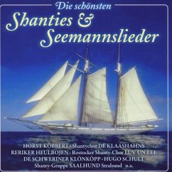 Die Schönsten Shanties Und Seemannslieder - Diverse