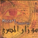 Mozart L'egyptien Mozart L'egyptien