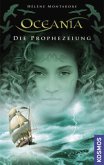 Oceania, Die Prophezeihung Oceania, Die Prophezeihung