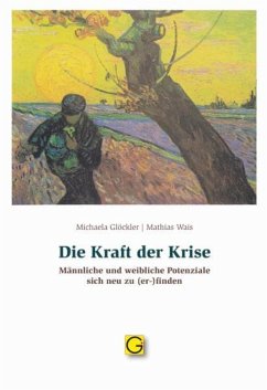 Die Kraft der Krise - Glöckler, Michaela;Wais, Mathias