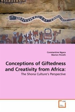 Conceptions of Giftedness and Creativity from Africa: - Ngara, Constantine;Porath, Marion