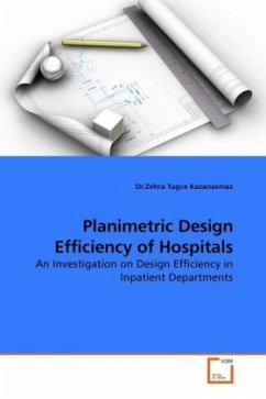 Planimetric Design Efficiency of Hospitals - Kazanasmaz, Zehra T.