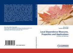 Local Dependence Measures, Properties and Applications