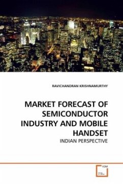 MARKET FORECAST OF SEMICONDUCTOR INDUSTRY AND MOBILE HANDSET - KRISHNAMURTHY, RAVICHANDRAN