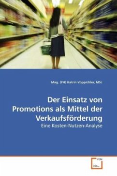 Der Einsatz von Promotions als Mittel der Verkaufsförderung - Voppichler, Katrin