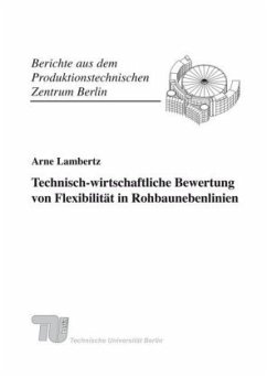 Cover Technisch-wirtschaftliche Bewertung von Flexibilität in Rohbaunebenlinien.