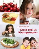 Gesund essen im Kindergartenalter