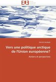 Vers une politique arctique de l'Union européenne?