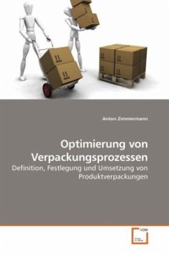 Optimierung von Verpackungsprozessen - Zimmermann, Anton