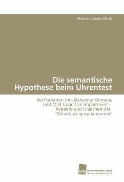 Die semantische Hypothese beim Uhrentest - Milian, Monika Ramona