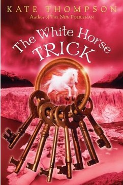 The White Horse Trick - Thompson, Kate