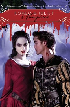 Romeo & Juliet & Vampires - Gabel, Claudia; Shakespeare, William