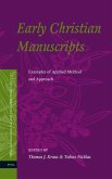 Early Christian Manuscripts: Examples of Applied Method and Approach