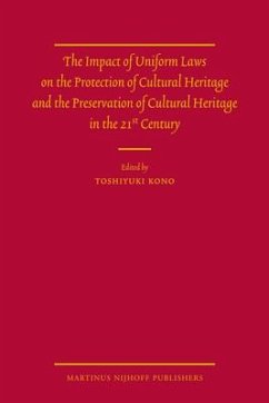 The Impact of Uniform Laws on the Protection of Cultural Heritage and the Preservation of Cultural Heritage in the 21st Century