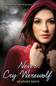 Never Cry Werewolf - Davis, Heather