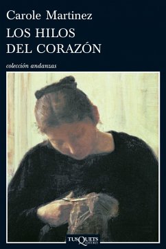 Los hilos del corazón - Martínez, Carole