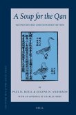 A Soup for the Qan: Chinese Dietary Medicine of the Mongol Era as Seen in Hu Sihui's Yinshan Zhengyao: Introduction, Translation, Commentary, and Chin