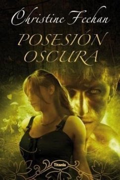 Posesion Oscura = Dark Possession - Feehan, Christine