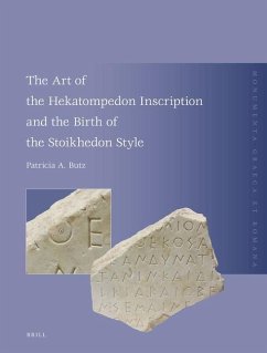 The Art of the Hekatompedon Inscription and the Birth of the Stoichedon Style - Butz, Patricia A.