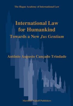 International Law for Humankind - Cançado Trindade, Antônio Augusto