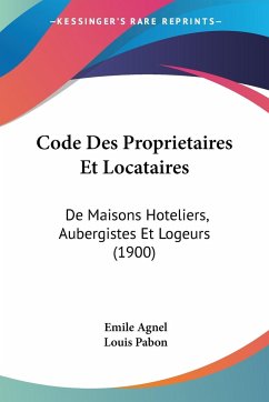 Code Des Proprietaires Et Locataires - Agnel, Emile; Pabon, Louis
