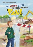 Der kleine große Baggerfahrer Paul