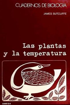 Las plantas y la temperatura - Sutcliffe, James F.