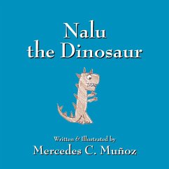 Nalu the Dinosaur - Munoz, Mercedes C.