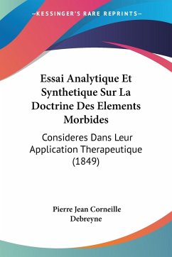Essai Analytique Et Synthetique Sur La Doctrine Des Elements Morbides - Debreyne, Pierre Jean Corneille