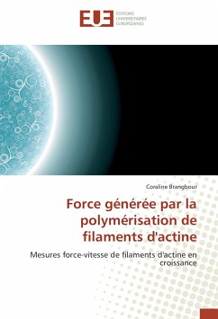 Force générée par la polymérisation de filaments d'actine - Brangbour, Coraline