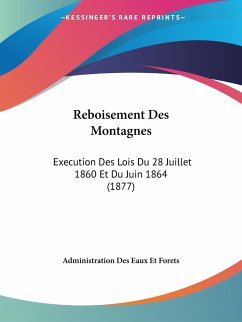 Reboisement Des Montagnes - Administration Des Eaux Et Forets