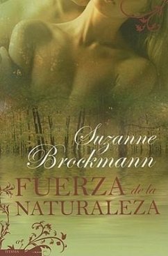 Fuerza de la Naturaleza = Force of Nature - Brockmann, Suzanne