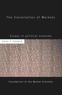 The Constitution of Markets - Vanberg, Viktor J