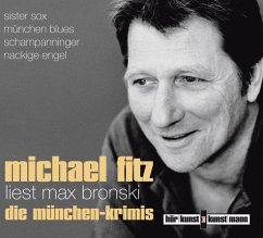 Michael Fitz liest Max Bronski: Die München-Krimis CD - Bronski, Max