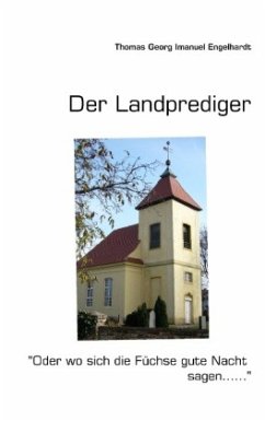 Der Landprediger - Engelhardt, Thomas G. I.;Engelhardt, Thomas Georg Imanuel