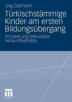 Türkischstämmige Kinder am ersten Bildungsübergang - Dollmann, Jörg