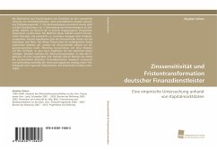 Zinssensitivität und Fristentransformation deutscher Finanzdienstleister - Simon, Stephan