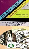 Inteligencia y potencial de aprendizaje : evaluación y desarrollo: una metodología didáctica centrada en los procesos