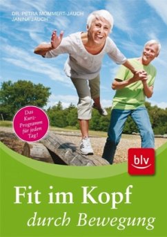 Fit im Kopf durch Bewegung - Mommert-Jauch, Petra;Jauch, Janina