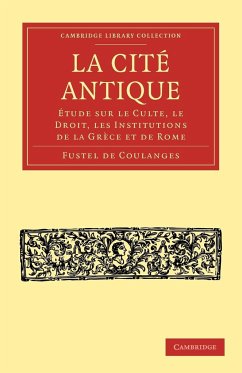 La Cite Antique - De Coulanges, Fustel