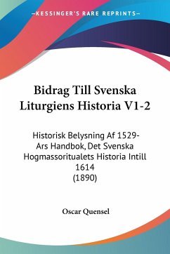 Bidrag Till Svenska Liturgiens Historia V1-2