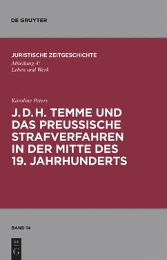 J. D. H. Temme und das preußische Strafverfahren in der Mitte des 19. Jahrhunderts - Peters, Karoline