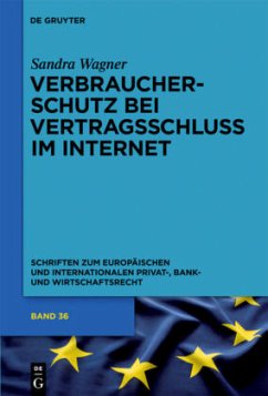 Verbraucherschutz bei Vertragsschluss im Internet - Wagner, Sandra Vivian