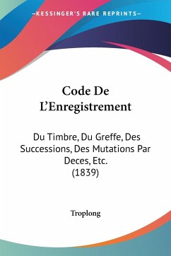 Code De L'Enregistrement - Troplong