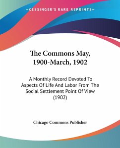 The Commons May, 1900-March, 1902 - Chicago Commons Publisher