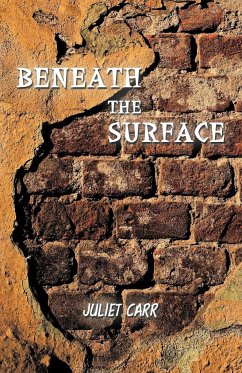 Beneath the Surface - Juliet Carr, Carr; Juliet Carr