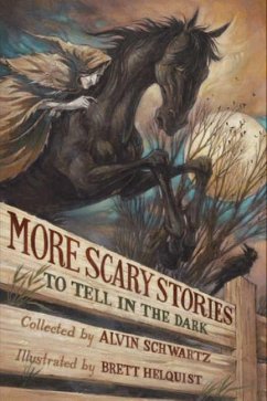 More Scary Stories to Tell in the Dark - Schwartz, Alvin