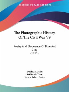 The Photographic History Of The Civil War V9